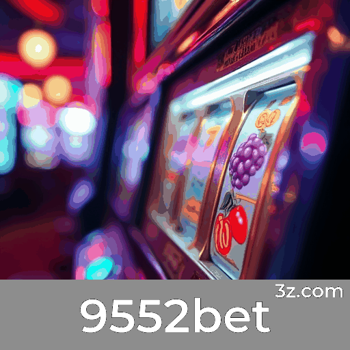 9552bet: O Melhor em Cassino e Apostas